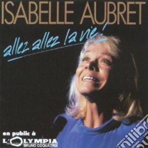 Isabelle Aubret - Allez Allez La Vie! cd musicale di Isabelle Aubret