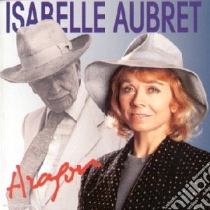 Isabelle Aubret - Chante Aragon cd musicale di Isabelle Aubret