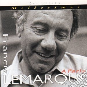 Francis Lemarque - A Paris cd musicale di Lemarque, Francis
