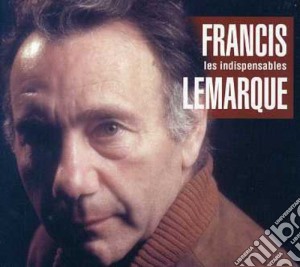Francis Lemarque - Les Indispensables  cd musicale di Lemarque, Francis