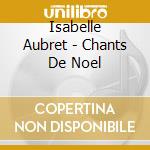 Isabelle Aubret - Chants De Noel cd