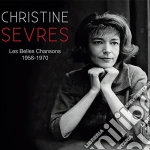 Christine Sevres - Les Belles Chansons / 1958-1970 cd