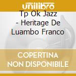 Tp Ok Jazz - Heritage De Luambo Franco cd