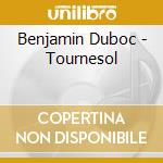 Benjamin Duboc - Tournesol cd musicale di Benjamin Duboc