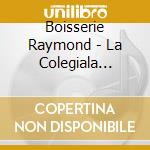 Boisserie Raymond - La Colegiala (French Import) cd