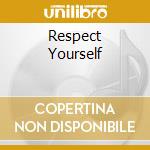 Respect Yourself cd