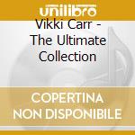 Vikki Carr - The Ultimate Collection cd