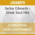 Jackie Edwards - Great Soul Hits cd musicale di Edwards, Jackie