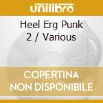 Heel Erg Punk 2 / Various cd