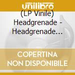 (LP Vinile) Headgrenade - Headgrenade (10