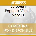 European Poppunk Virus / Various cd musicale