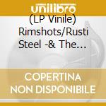 (LP Vinile) Rimshots/Rusti Steel -& The Tin Tax- - Split (Hank Williams Tribute) lp vinile di Rimshots/Rusti Steel
