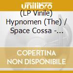 (LP Vinile) Hypnomen (The) / Space Cossa - Split (7") vinile