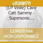 (LP Vinile) Cave Catt Sammy - Supersonic Mama (7") vinile