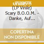 (LP Vinile) Scary B.O.O.M. - Danke, Auf Wiedersehen vinile