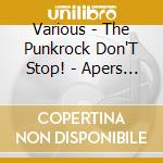 Various - The Punkrock Don'T Stop! - Apers Tr (2 Cd) cd
