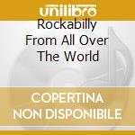 Rockabilly From All Over The World cd