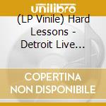(LP Vinile) Hard Lessons - Detroit Live Single (7') vinile