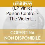 (LP Vinile) Poison Control - The Violent Years (7')