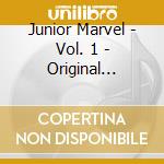 Junior Marvel - Vol. 1 - Original Hillbillycat Sessions cd musicale di Junior Marvel