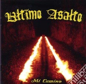 Ultimo Asalto - Mi Camino cd musicale di Ultimo Asalto