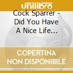 Cock Sparrer - Did You Have A Nice Life (7') cd