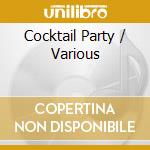 Cocktail Party / Various cd