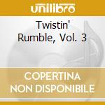 Twistin' Rumble, Vol. 3 cd
