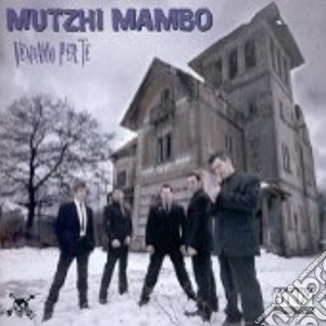 Mutzhi Mambo - Veniamo Per Te cd musicale di Mutzhi Mambo