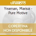 Yeaman, Marisa - Pure Motive