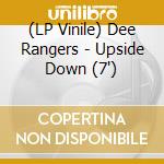 (LP Vinile) Dee Rangers - Upside Down (7