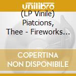 (LP Vinile) Piatcions, Thee - Fireworks Generations (7