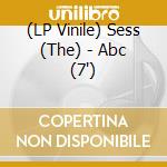 (LP Vinile) Sess (The) - Abc (7') vinile