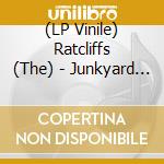 (LP Vinile) Ratcliffs (The) - Junkyard Barbeque (7') vinile