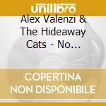Alex Valenzi & The Hideaway Cats - No Different Than You cd