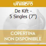 De Kift - 5 Singles (7') cd