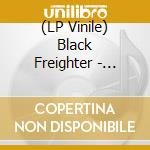 (LP Vinile) Black Freighter - Graves And Monuments vinile