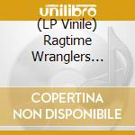(LP Vinile) Ragtime Wranglers (The) - 15 Smoking Tracks (2 Lp) cd