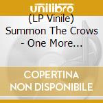 (LP Vinile) Summon The Crows - One More For The Gallows