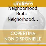 Neighborhood Brats - Neighorhood Brats cd