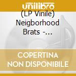 (LP Vinile) Neigborhood Brats - Neigborhood Brats (12") vinile