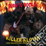 Killer Klown - Born To Rock!!!