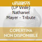(LP Vinile) Nathaniel Mayer - Tribute vinile