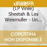 (LP Vinile) Sheetah & Les Weismuller - Un Elephant Me Regarde (7
