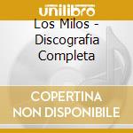 Los Milos - Discografia Completa cd