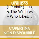 (LP Vinile) Luis & The Wildfires - Who Likes Christmas Anyway? (7