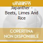Japanther - Beets, Limes And Rice cd