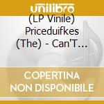 (LP Vinile) Priceduifkes (The) - Can'T Lose vinile