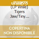 (LP Vinile) Tigers Jaw/Tiny Empires - Split (7') vinile