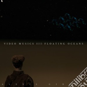 (LP Vinile) Alexis Gideon - Video Musics 3: Floating Oceans lp vinile di Alexis Gideon